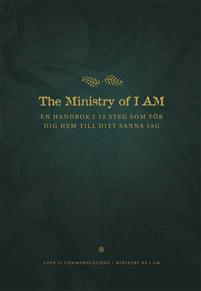 THE MINISTERY OF I AM